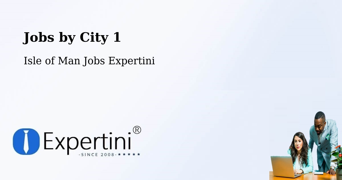 City Jobs in Isle of Man - Expertini