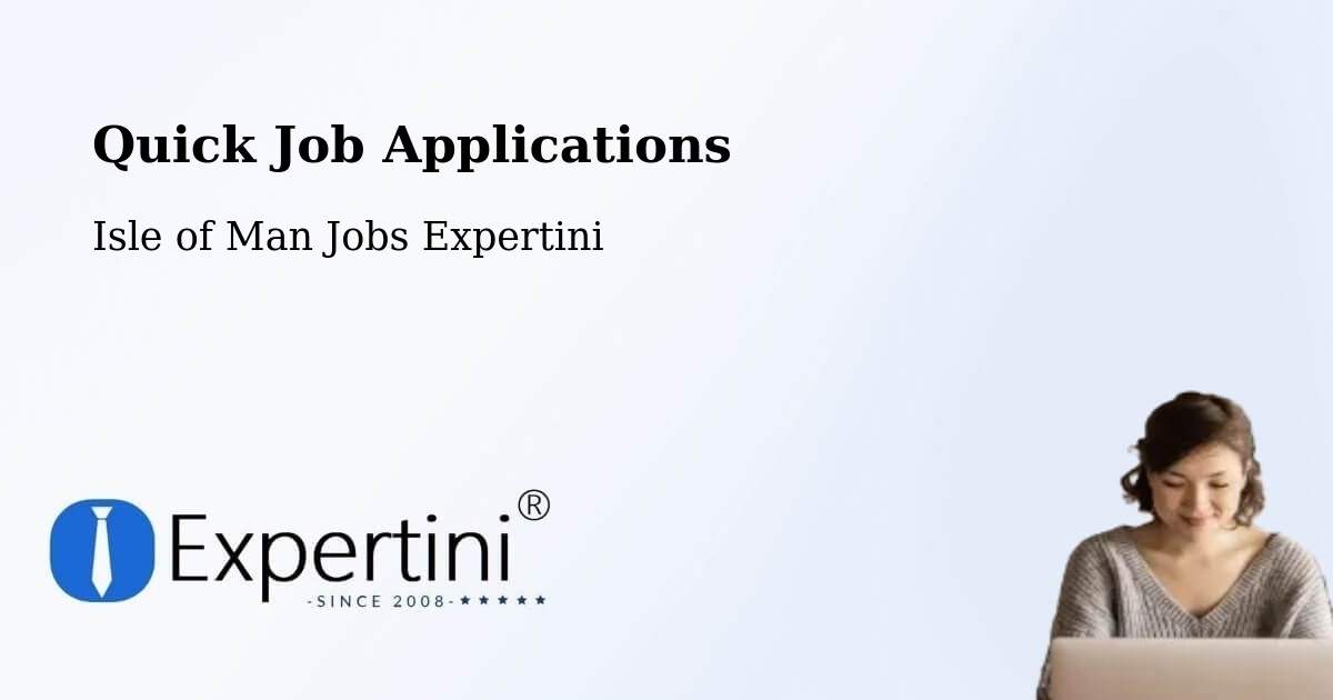 Quick Apply Feature – Peel - Isle of Man Jobs Expertini